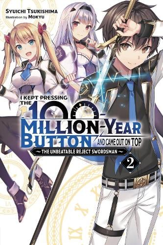 I Kept Pressing the 100-Million-Year Button and Came Out on Top, Vol. 2 manga cover