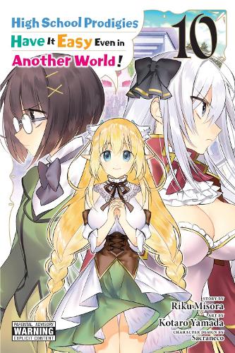 High School Prodigies Have It Easy Even in Another World!, Vol. 10 (manga) cover