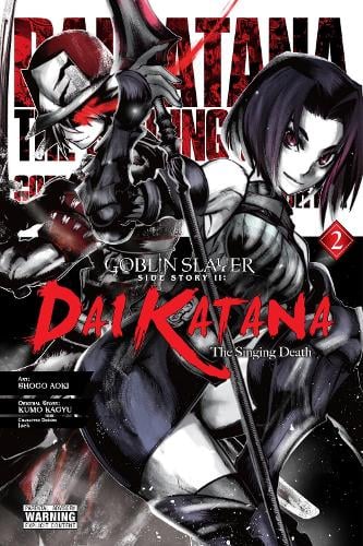 Goblin Slayer Side Story II: Dai Katana, Vol. 2 (manga) manga cover