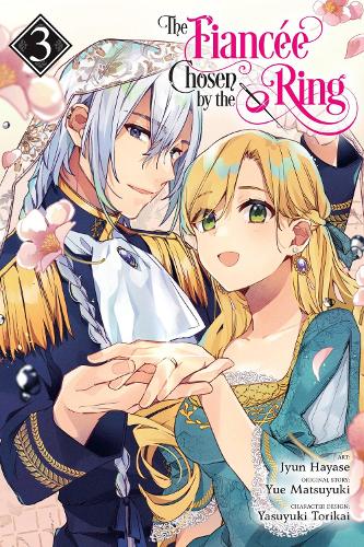 The Fiancee Chosen by the Ring, Vol. 3 manga cover
