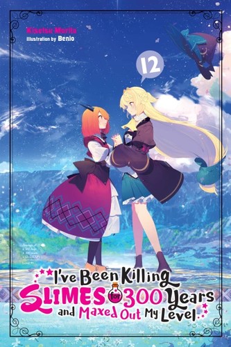 I've Been Killing Slimes for 300 Years and Maxed Out My Level, Vol. 12 manga cover