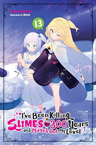 I've Been Killing Slimes for 300 Years and Maxed Out My Level, Vol. 13 manga cover