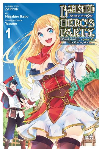 Banished from the Hero's Party, I Decided to Live a Quiet Life in the Countryside, Vol. 1 (manga) manga cover
