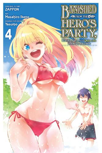 Banished from the Hero's Party, I Decided to Live a Quiet Life in the Countryside, Vol. 4 (manga) manga cover