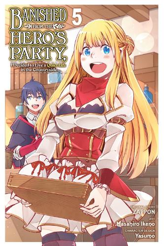 Banished from the Hero's Party, I Decided to Live a Quiet Life in the Countryside, Vol. 5 (manga) manga cover