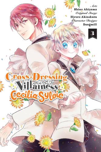 Cross-Dressing Villainess Cecilia Sylvie, Vol. 3 (manga) manga cover