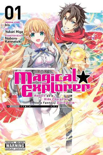Magical Explorer, Vol. 1 (manga): Reborn as a Side Character in a Fantasy Dating Sim manga cover
