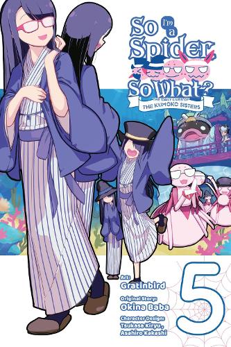 So I'm a Spider, So What? The Daily Lives of the Kumoko Sisters, Vol. 5 manga cover
