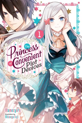 The Princess of Convenient Plot Devices, Vol. 1