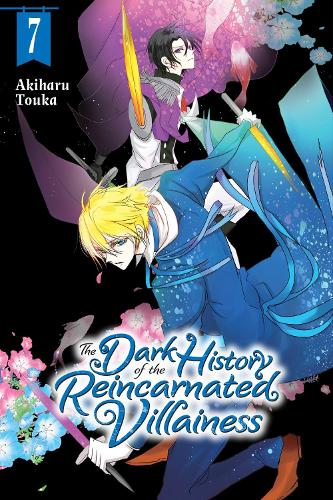The Dark History of the Reincarnated Villainess, Vol. 7 manga cover