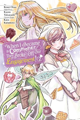 When I Became a Commoner, They Broke Off Our Engagement!, Vol. 2 cover