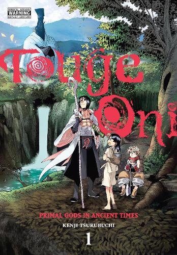 Touge Oni: Primal Gods in Ancient Times, Vol. 1 manga cover