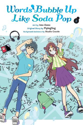 Words Bubble Up Like Soda Pop, Vol. 2 (manga) cover