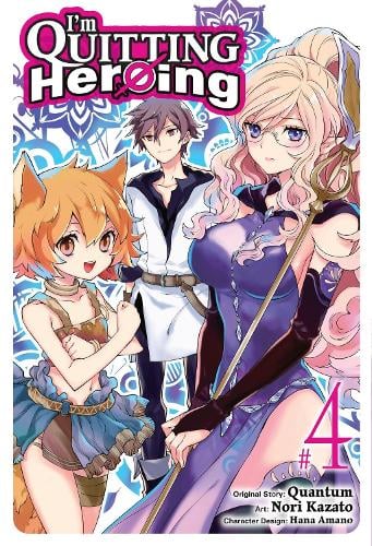 I'm Quitting Heroing, Vol. 4 manga cover