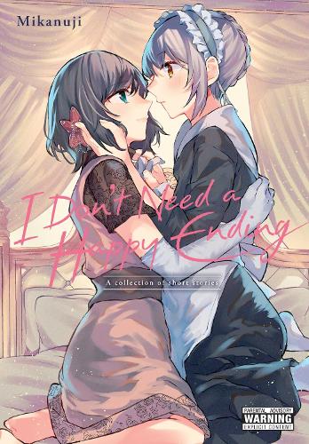 I Don't Need a Happy Ending: A collection of short stories manga cover