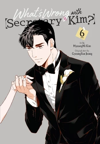 What's Wrong with Secretary Kim?, Vol. 6 manga cover