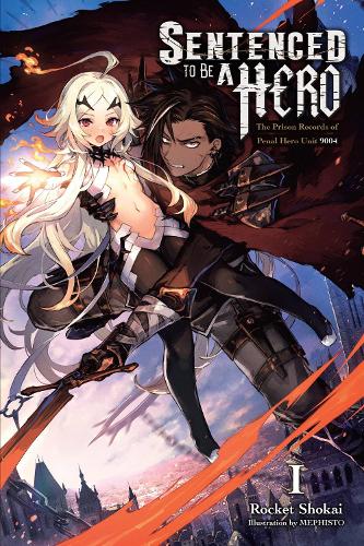 Sentenced to Be a Hero, Vol. 1 manga cover