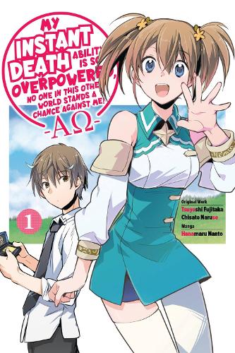 My Instant Death Ability Is So Overpowered, No One in This Other World Stands a Chance Against Me! --AO--, Vol. 1 (manga) manga cover