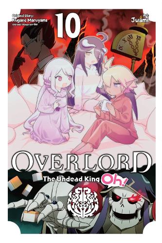 Overlord: The Undead King Oh!, Vol. 10 cover