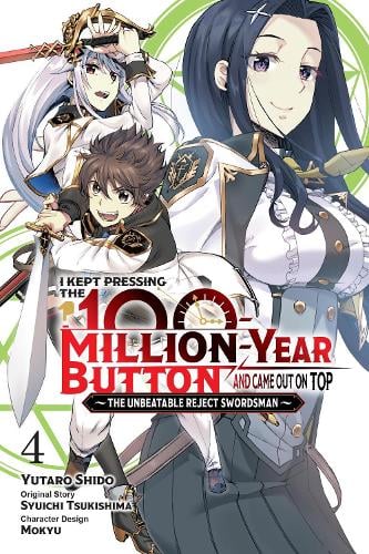 I Kept Pressing the 100-Million-Year Button and Came Out on Top, Vol. 4 (manga) manga cover