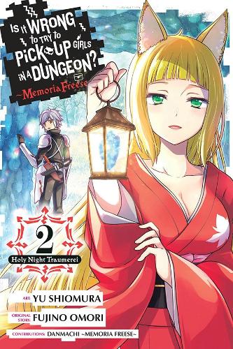 Is It Wrong to Try to Pick Up Girls in a Dungeon? Memoria Freese, Vol. 2 manga cover