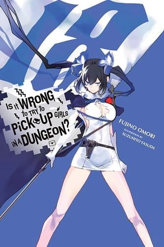 Is It Wrong to Try to Pick up Girls in a Dungeon? 18 manga cover