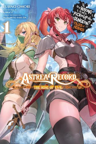 Astrea Record, Vol. 1 Is It Wrong to Try to Pick up Girls in a Dungeon? Tales of Heroes manga cover