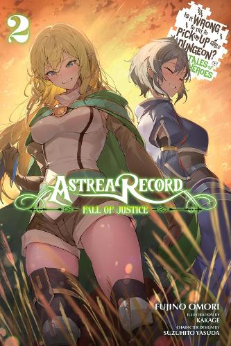 Astrea Record, Vol. 2 Is It Wrong to Try to Pick up Girls in a Dungeon? Tales of Heroes manga cover