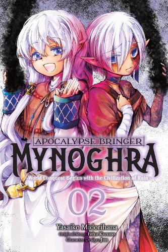 Apocalypse Bringer Mynoghra, Vol. 2 (manga): World Conquest Begins with the Civilization of Ruin cover