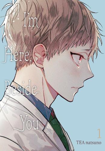 I'm Here, Beside You, Vol. 1 manga cover