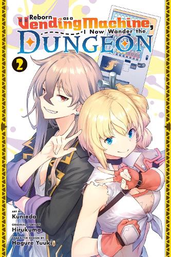 Reborn as a Vending Machine, I Now Wander the Dungeon, Vol. 2 (manga) manga cover