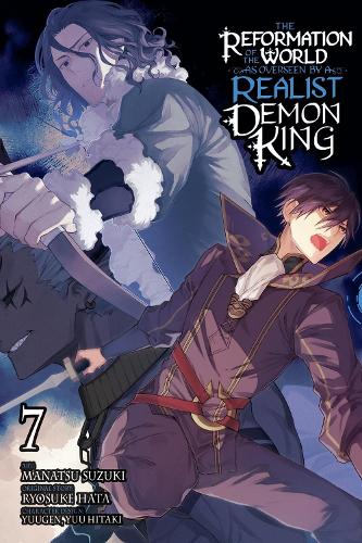The Reformation of the World as Overseen by a Realist Demon King, Vol. 7 (manga) manga cover