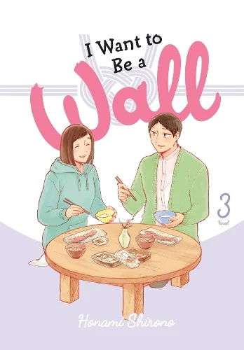 I Want to Be a Wall, Vol. 3 manga cover