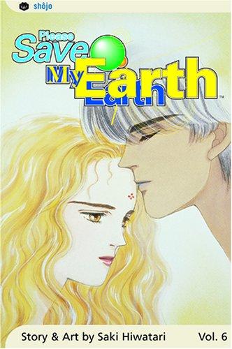 Please Save My Earth, Volume 6 (Please Save My Earth) manga cover