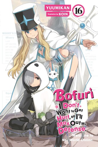 Bofuri: I Don't Want to Get Hurt, So I'll Max Out My Defense. , Vol. 16