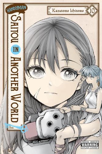 Handyman Saitou in Another World, Vol. 10