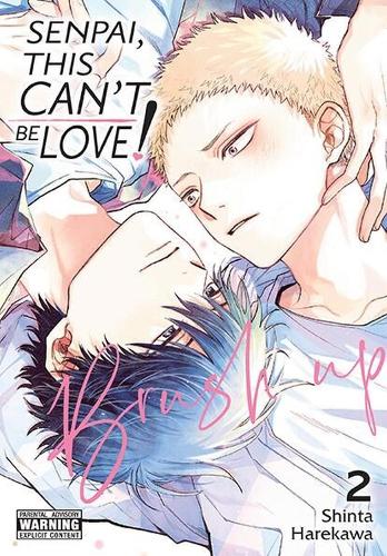 Senpai, This Can't Be Love! Brush up, Vol. 2 manga cover