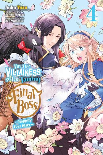 I'm the Villainess, So I'm Taming the Final Boss, Vol. 4 (manga) manga cover