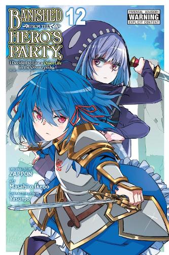 Banished from the Hero's Party, I Decided to Live a Quiet Life in the Countryside, Vol. 12 (manga) manga cover