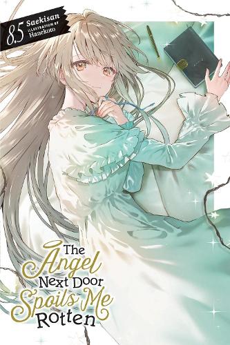The Angel Next Door Spoils Me Rotten, Vol. 8.5 (light novel) manga cover