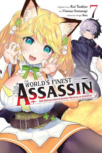 The World's Finest Assassin Gets Reincarnated in Another World as an Aristocrat, Vol. 7 (manga) cover
