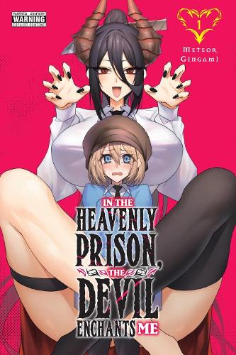 In the Heavenly Prison, the Devil Enchants Me, Vol. 1 manga cover