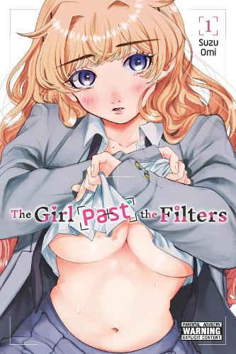 The Girl Past the Filters, Vol. 1 cover