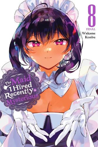 The Maid I Hired Recently Is Mysterious, Vol. 8 manga cover