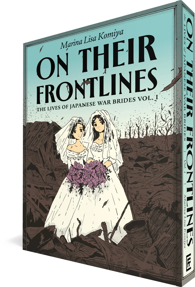 On Their Frontlines: The Lives of Japanese War Brides Vol. 1