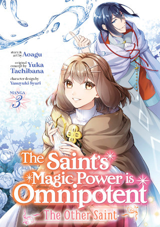 The Saint’s Magic Power is Omnipotent: The Other Saint (Manga) Vol. 3