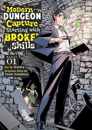 Modern Dungeon Capture Starting with Broken Skills (Manga) Vol. 1