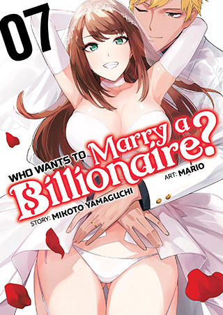 Who Wants to Marry a Billionaire? Vol. 7 manga cover