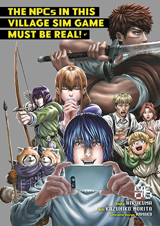 The NPCs in this Village Sim Game Must Be Real! (Manga) Vol. 6