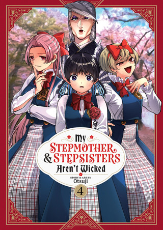 My Stepmother and Stepsisters Aren’t Wicked Vol. 4